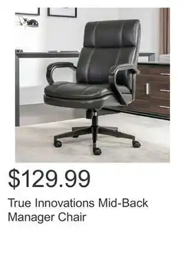Costco True Innovations Mid-Back Manager Chair offer
