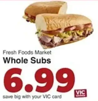 Harris Teeter Fresh Foods Market Whole Subs offer