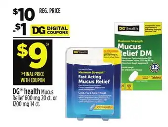 Dollar General DG health Mucus Relief 600 mg 20 ct. or 1200 mg 14 ct offer