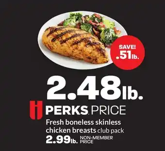 Hy-Vee Fresh boneless skinless chicken breasts offer
