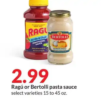 Hy-Vee Ragú or Bertolli pasta sauce offer