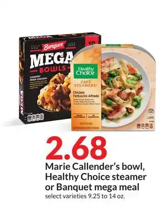 Hy-Vee Marie Callender's bowl, Healthy Choice steamer or Banquet mega meal offer