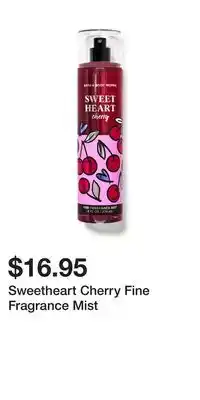 Bath & Body Works Sweetheart Cherry Fine Fragrance Mist offer