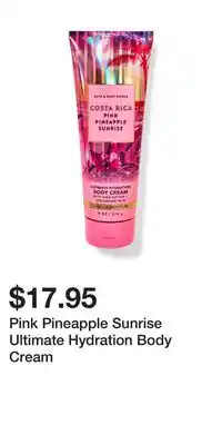 Bath & Body Works Pink Pineapple Sunrise Ultimate Hydration Body Cream offer
