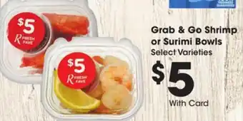 Ralphs Grab & Go Shrimp or Surimi Bowls offer