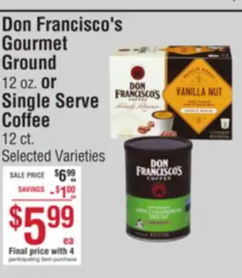 Smart & Final Don Francisco's Gourmet Ground or Single Serve Coffee offer