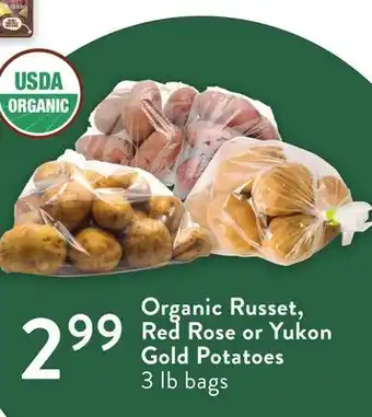 Fresh Thyme Organic Russet, Red Rose or Yukon Gold Potatoes offer