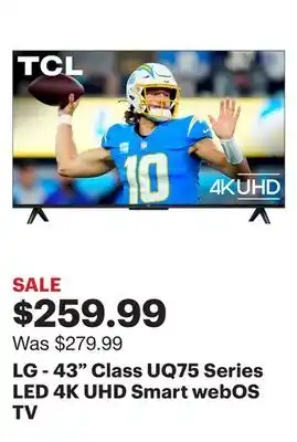 Best Buy LG - 43 Class UQ75 Series LED 4K UHD Smart webOS TV offer