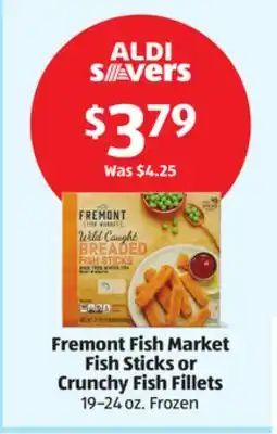 Aldi Fremont Fish Market Fish Sticks or Crunchy Fish Fillets offer