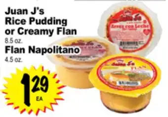 Superior Grocers Juan J's Rice Pudding or Creamy Flan 8.5 oz. Flan Napolitano 4.5 oz offer