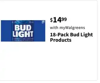 Walgreens 18-Pack Bud Light Products offer