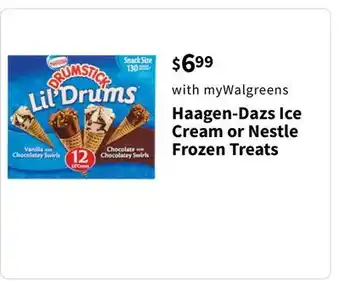 Walgreens Haagen-Dazs Ice Cream or Nestle Frozen Treats offer