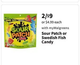 Walgreens Sour Patch or Swedish Fish Candy offer