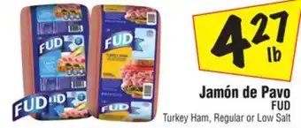 El Super FUD Turkey Ham, Regular or Low Salt offer