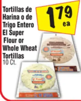 El Super Flour or Whole Wheat Tortillas offer