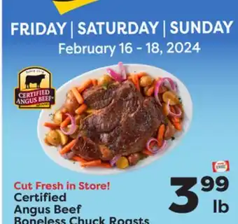 Weis Markets Certified Angus Beef Boneless Chuck Roasts offer