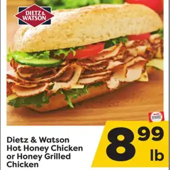 Weis Markets Dietz & Watson Hot Honey Chicken or Honey Grilled Chicken offer