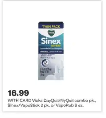CVS Vicks DayQuil/NyQuil combo pk., Sinex/VapoStick 2 pk. or VapoRub 6 oz offer