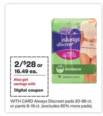 CVS Always Discreet pads 20-66 ct. or pants 9-19 ct offer