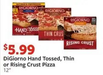 Fareway DiGiorno Hand Tossed, Thin or Rising Crust Pizza offer
