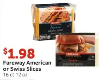 Fareway Fareway American or Swiss Slices 16 ct 12 oz offer