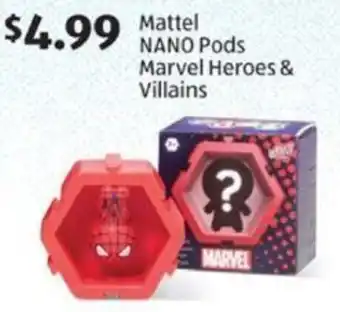 Aldi Mattel NANO Pods Marvel Heroes & Villains offer