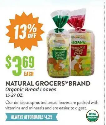 Natural Grocers Natural Grocers® Brand Organic Bread Loaves 15-27 Oz. offer