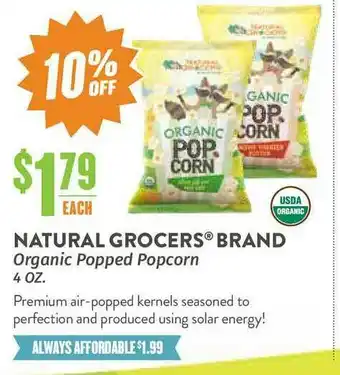 Natural Grocers Natural Grocers® Brand Organic Popped Popcorn 4 Oz. offer