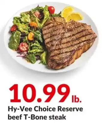 Hy-Vee Hy-Vee Choice Reserve beef T-Bone steak offer