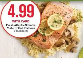 Mariano's Fresh Atlantic Salmon, Mahi, or Cod Portions offer