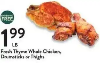 Fresh Thyme Fresh Thyme Whole Chicken, Drumsticks or Thighs offer