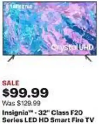 Best Buy Insignia™ - 32" Class F20 Series LED HD Smart Fire TV offer
