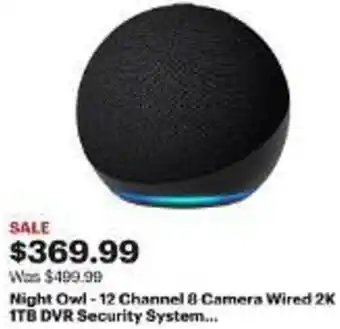 Best Buy Night Owl - 12 Channel 8 Camera Wired 2K 1TB DVR Security System... offer