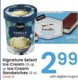 Albertsons Signature Select Ice Cream 1.5 qt. or Ice Cream Sandwiches 12 ct. offer