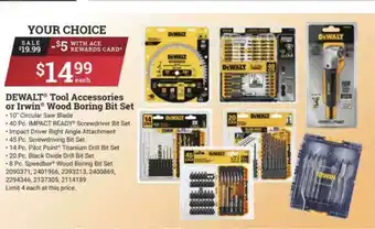 Ace Hardware Dewalt® Tool Accessories Or Irwin® Wood Boring Bit Set offer