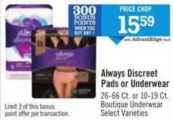 Price Chopper Always Discreet Pads or Underwear offer