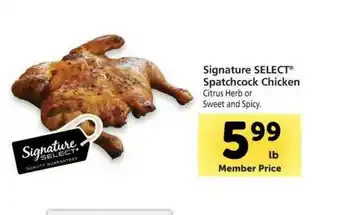 Vons Signature Select® Spatchcock Chicken Citrus Herb Or Sweet And Spicy offer