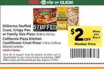 Vons DiGiorno Stuffed Crust, Crispy Pan Or Family Size Pizza, California Pizza Kitchen Cauliflower Crust Pizza offer