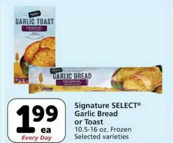 Pavilions Signature Select® Garlic Bread Or Toast offer