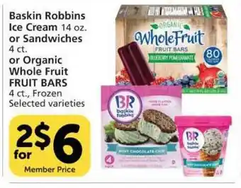 Pavilions Baskin Robbins Ice Cream Or Sandwiches Or Organic Whole Fruit Fruit Bars offer