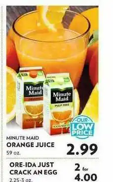 Minute Maid Orange Juice Or Ore-Ida Just Crack An Egg