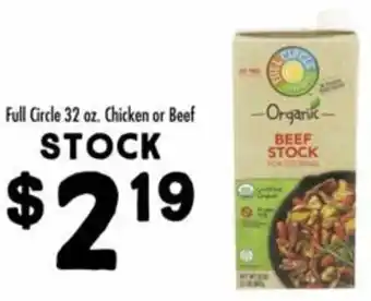 Maceys Full Circle 32 Oz Chicken Or Beef offer