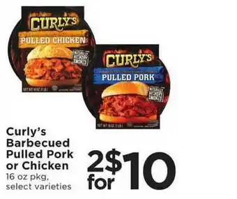 SHOPPERS Curly's Barbecued Pulled Pork Or Chicken offer