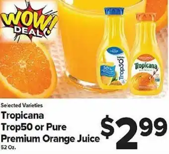 Tropican Trop50 Or Pure Premium Orange Juice