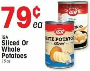 IGA Sliced Or Whole Potatoes 15 oz offer