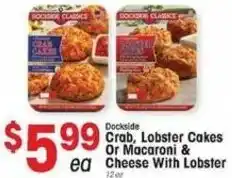 IGA Crab, Lobster Cakes Or Macaroni & Cheese With Lobster offer