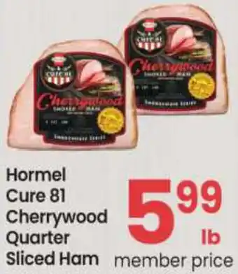 Safeway Hormel Cure 81 Cherrywood Quarter Sliced Ham offer