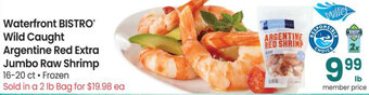Safeway Waterfront Bistro Wild Caught Argentine Red Extra Jumbo Raw Shrimp offer