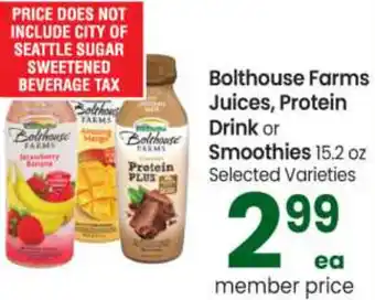 Safeway Bolhouse Farms Juices, Protein Drink Or Smoothis 15.2 oz offer