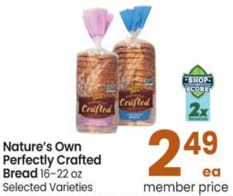 Safeway Nature's Own Perfectly Crafted Bread 16-22 oz offer